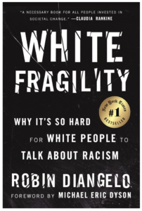 White Fragility - Robin Diangelo