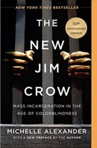 The New Jim Crow - Michelle Alexander
